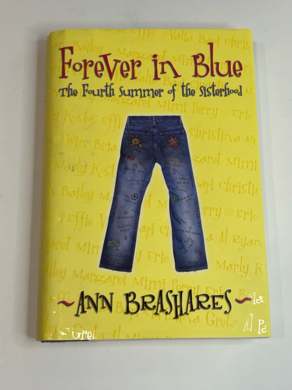 Forever in Blue (Sisterhood of the Traveling Pants Book 4) by Ann Brashares